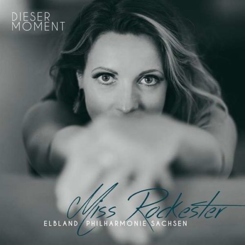 Miss Rockester & Elbland Philharmonie Sachsen - Dieser Moment