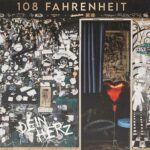 108 Fahrenheit - Dein Herz